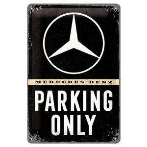 NOSTALGIC ART - Cartello in latta Mercedes-Benz Parking Only - NOSTALGIC ART - Cartello in latta